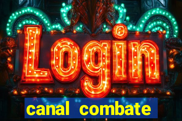 canal combate online ao vivo multicanais